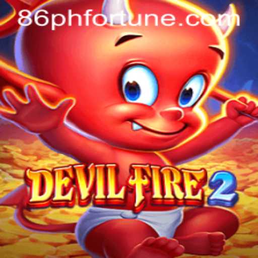 DevilFire2: Unveiling the Mysteries of the 86phfortune